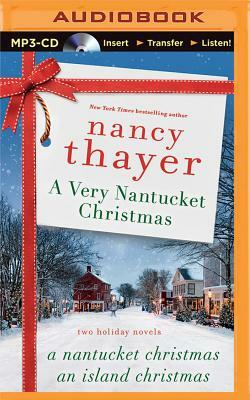 A Very Nantucket Christmas: Two Holiday Novels by Nancy Thayer