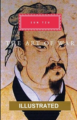 The Art of War Illustrated by Sun Tzu