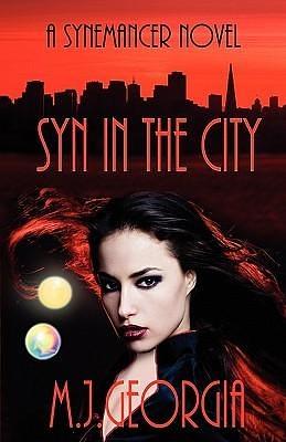 Syn in the City: The Synemancer Series by Mertianna Georgia, Mertianna Georgia