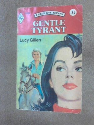 Gentle Tyrant by Lucy Gillen