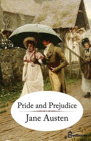 Pride and Prejudice by Jane Austen