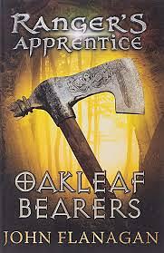 Ranger's Apprentice #4: Oakleaf Bearers by John Flanagan