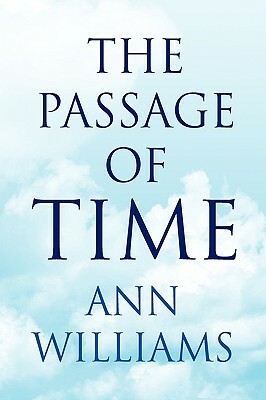 The Passage of Time by Ann Williams