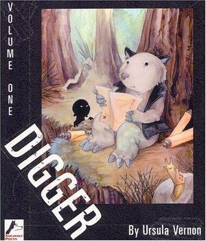 Digger, Volume One by Ursula Vernon