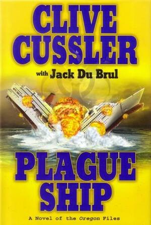 Plague Ship by Jack Du Brul, Clive Cussler