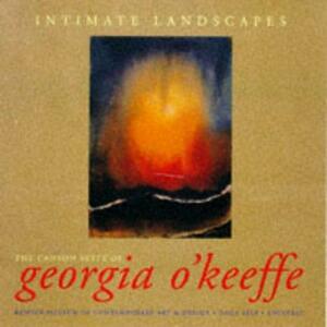 Intimate Landscapes: The Canyon Suite of Georgia O'Keeffe by Dana Self, Kemper Museum of Art &amp; Design