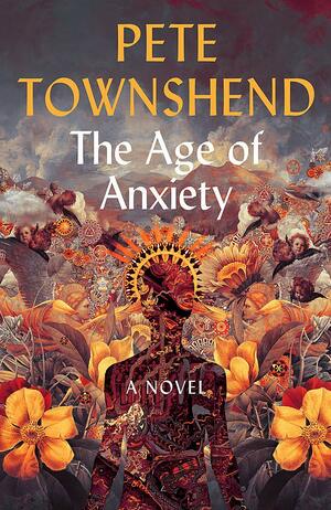 The Age of Anxiety by Peter Townshend