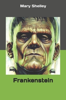 Frankenstein by Mary Shelley