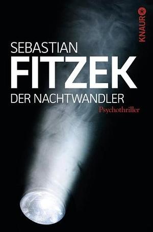 Der Nachtwandler by Sebastian Fitzek