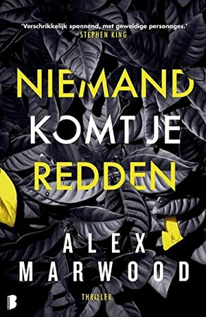 Niemand komt je redden by Alex Marwood