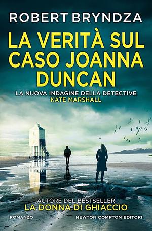 La verità sul caso Joanna Duncan by Robert Bryndza