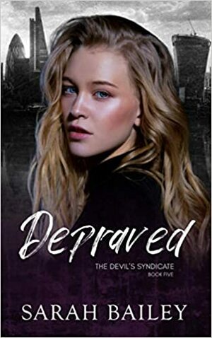 Depraved by Sarah Bailey