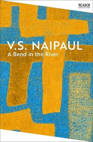 A Bend in the River by V.S. Naipaul