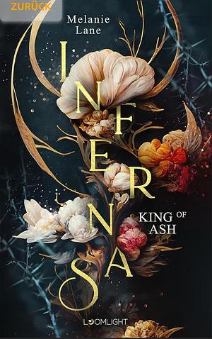 Infernas 1: King of Ash: Prickelnde New Adult Romantasy by Melanie Lane