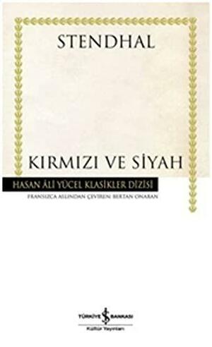 Kırmızı ve Siyah by Stendhal