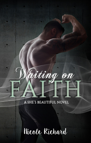 Waiting on Faith by Nicole Richard