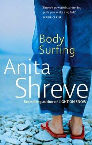 Body Surfing by Anita Shreve by Anita Shreve, Anita Shreve