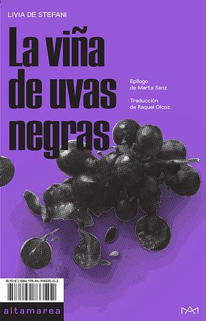 La viña de uvas negras by Marta Sanz, Livia de Stefani