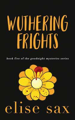 Wuthering Frights by Elise Sax