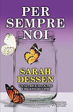 Per sempre noi by Sarah Dessen