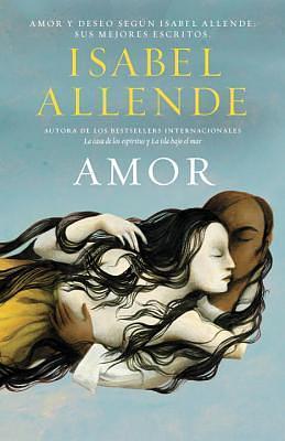 Amor / Love by Isabel Allende, Isabel Allende