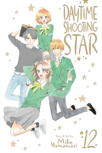 Daytime Shooting Star, Vol. 12 by Mika Yamamori