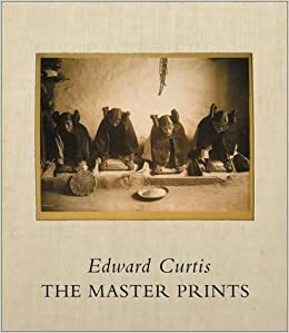 The Master Prints by Edward S. Curtis