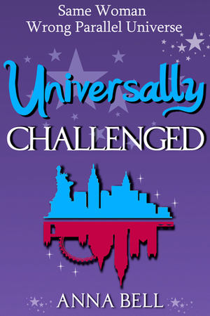 Universally Challenged by Anna Bell