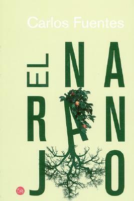 El naranjo by Carlos Fuentes