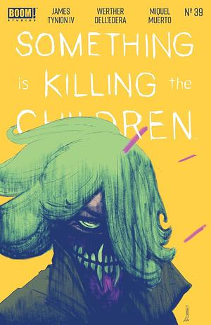 Something is Killing the Children #39 by James Tynion IV