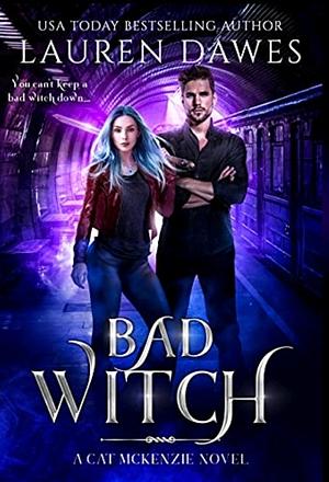 Bad Witch by Lauren Dawes