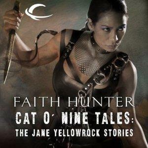 Cat o' Nine Tales: The Jane Yellowrock Stories by Faith Hunter