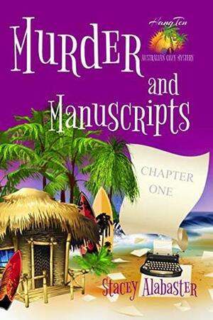 Murder and Manuscripts by Stacey Alabaster