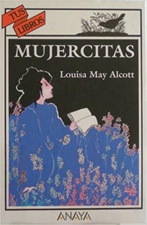 Mujercitas by Louisa May Alcott