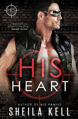 His Heart by Sheila Kell