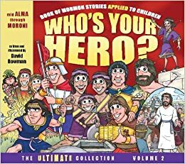 Who's Your Hero? The Ultimate Collection Volume 2 by David Bowman