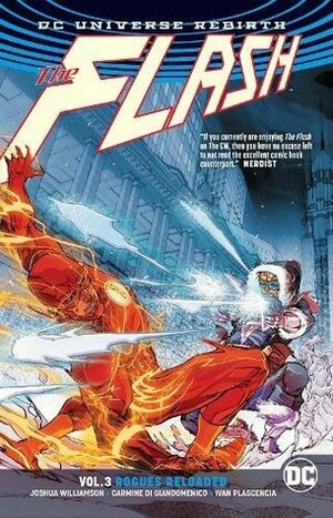The Flash, Volume 3: Rogues Reloaded by Carmine Di Giandomenico, Joshua Williamson