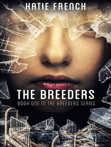 The Breeders by Katie French