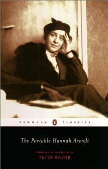 The Portable Hannah Arendt by Peter Baehr, Hannah Arendt