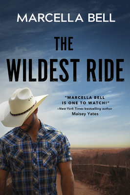 The Wildest Ride by Marcella Bell