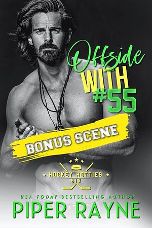 Offside with #55 - Bonus Scene by Piper Rayne
