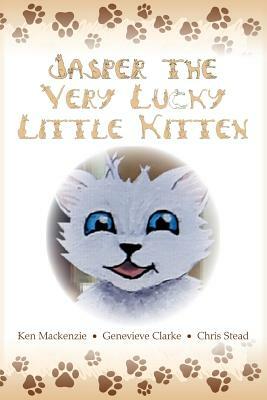 Jasper The Very Lucky Little Kitten: (kids books ages 2-8 ) (Animal bedtime story preschool picture book) by Ken MacKenzie