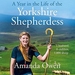 A Year In The Life Of The Yorkshire Shepherdess by Janine Birkett, Amanda Owen