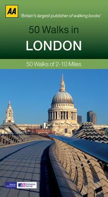 AA: 50 Walks in London by Deborah King