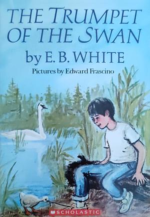 The Trumpet of the Swan by E.B. White