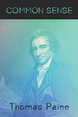 Common Sense by Thomas Paine