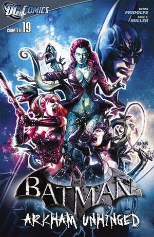 Batman: Arkham Unhinged #19 by Derek Fridolfs
