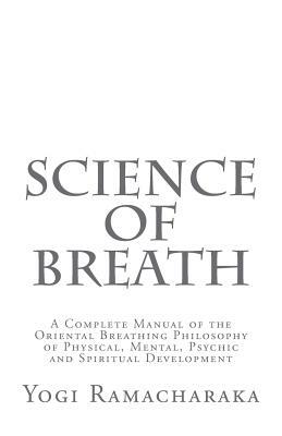 Science of Breath by Yogi Ramacharaka