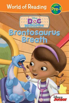 Doc McStuffins: Brontosaurus Breath by Sheila Sweeny Higginson, Chris Nee