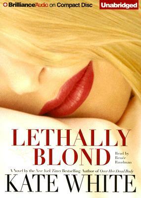 Lethally Blond by Kate White